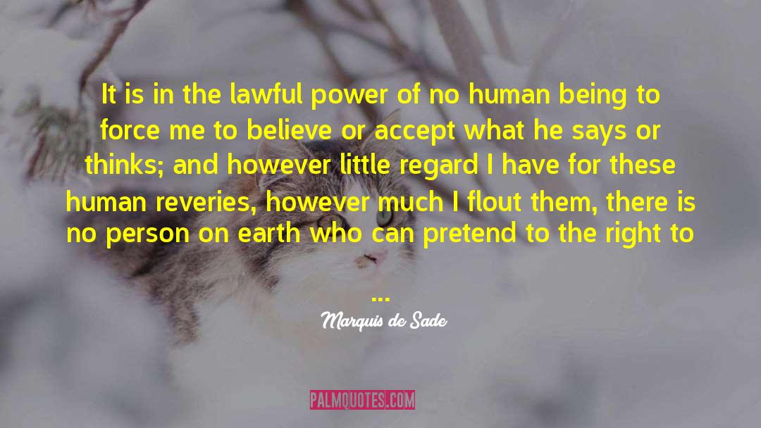 Traditional Morality quotes by Marquis De Sade