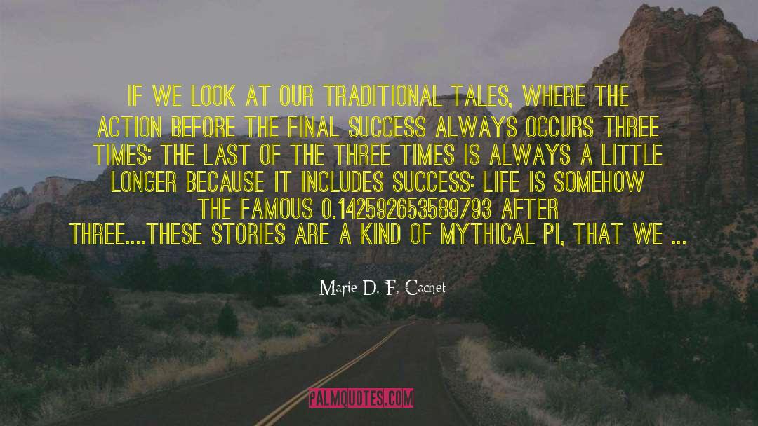 Traditional Tales quotes by Marie D. F. Cachet