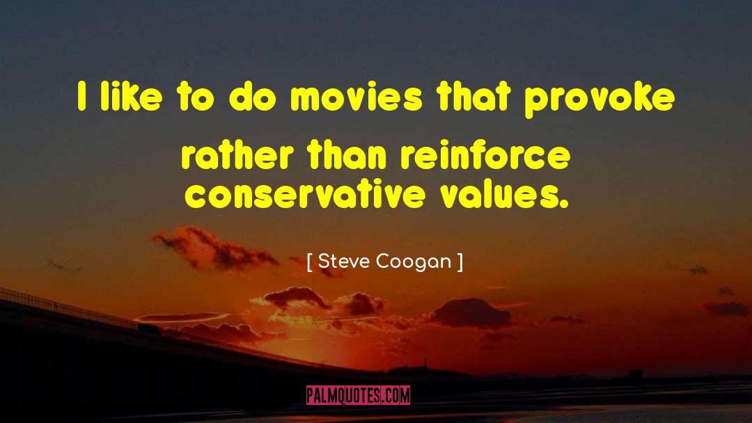 Traditional Values quotes by Steve Coogan