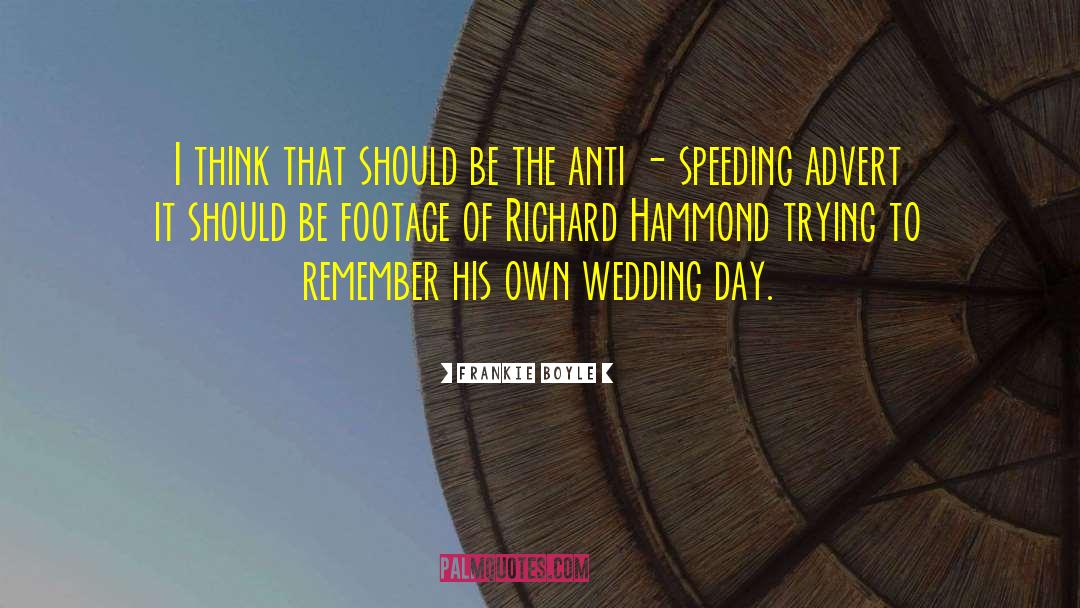 Traditional Wedding quotes by Frankie Boyle