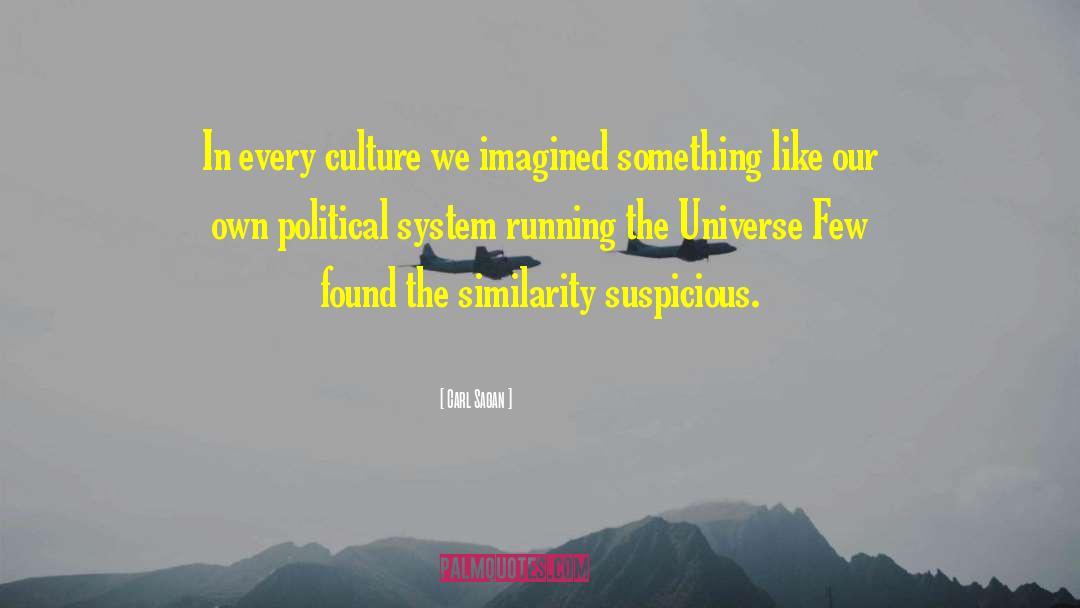 Traditionalistic Individualistic Political Culture quotes by Carl Sagan