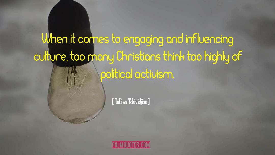 Traditionalistic Individualistic Political Culture quotes by Tullian Tchividjian
