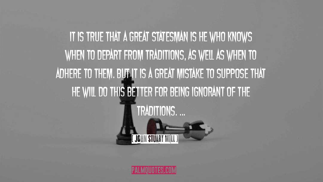Traditions quotes by John Stuart Mill