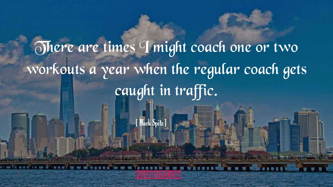 Traffic Accidents quotes by Mark Spitz