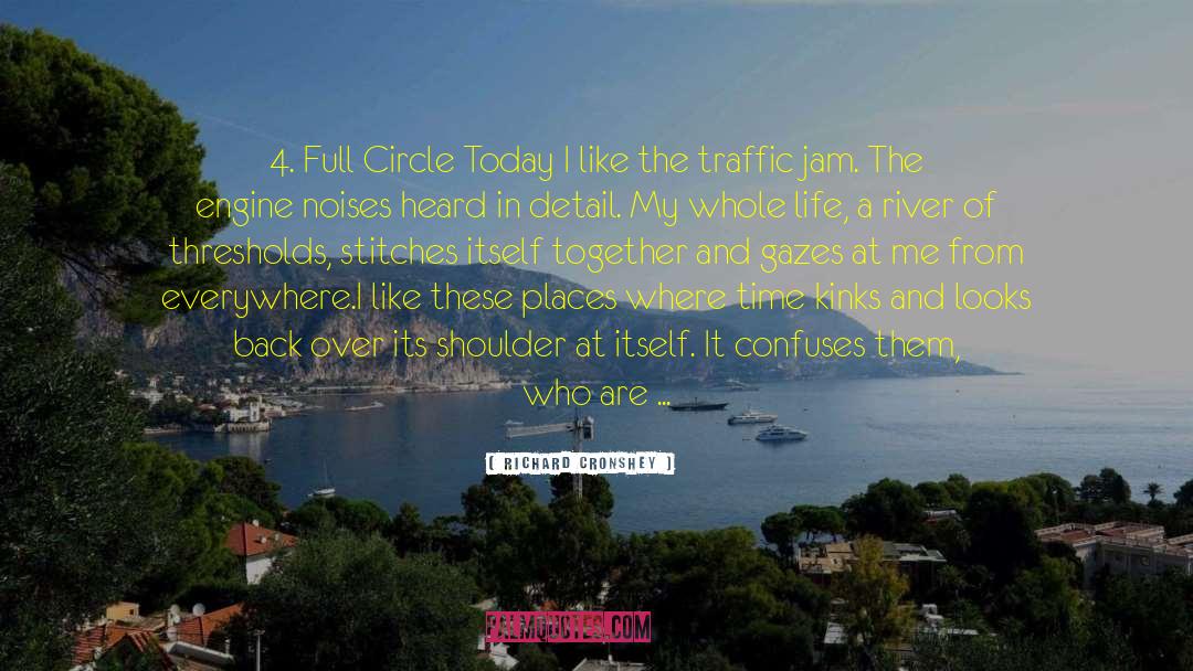Traffic Jam quotes by Richard Cronshey