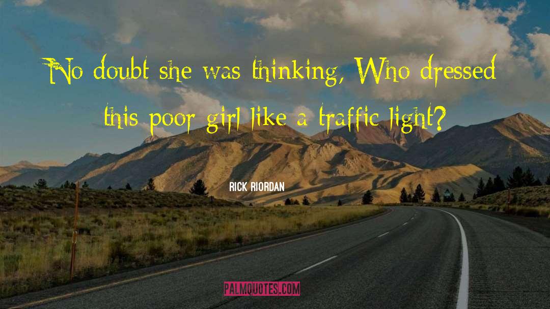 Traffic Light quotes by Rick Riordan