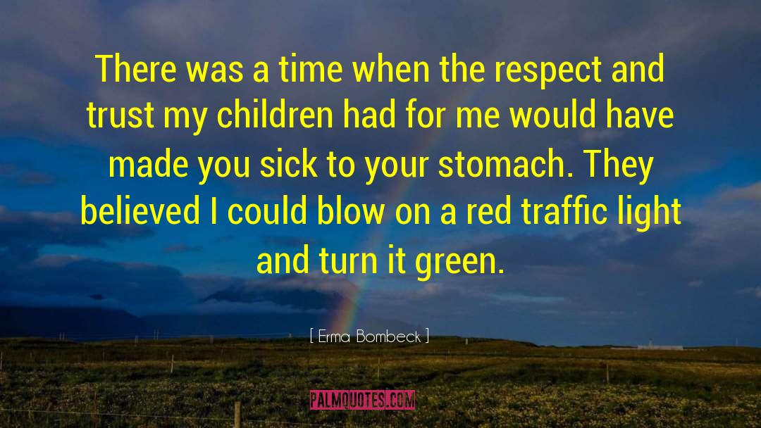 Traffic Light quotes by Erma Bombeck