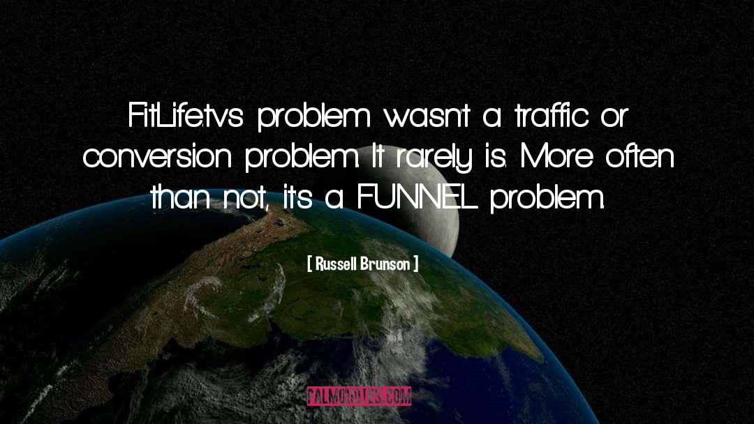Traffic quotes by Russell Brunson