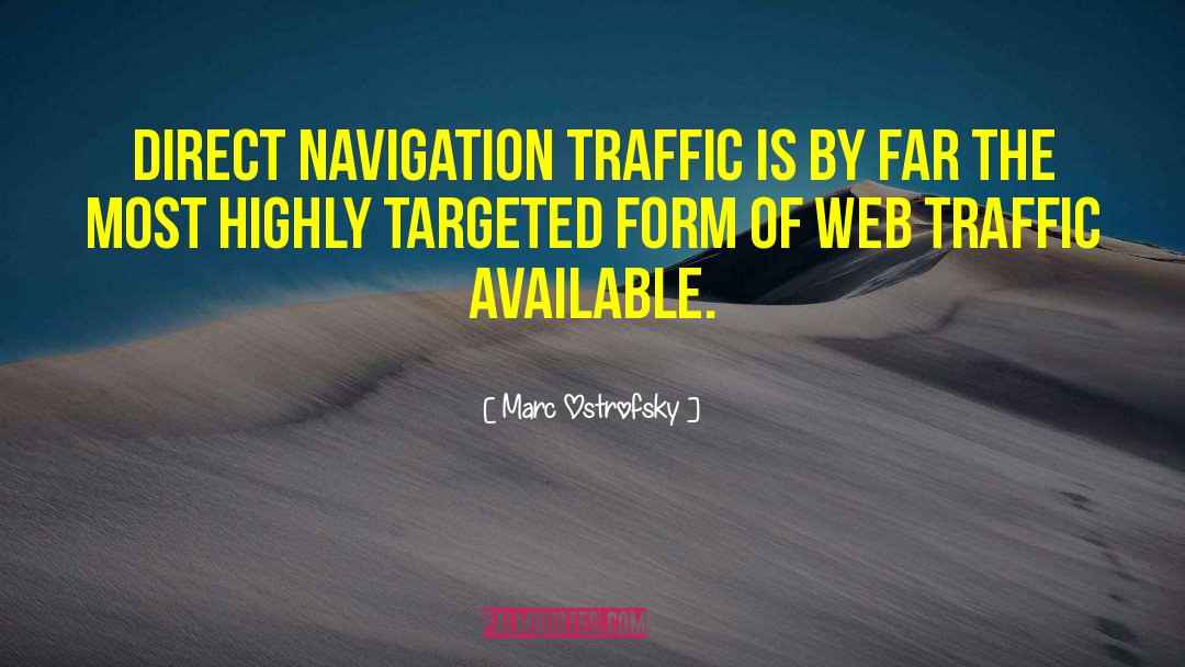Traffic quotes by Marc Ostrofsky
