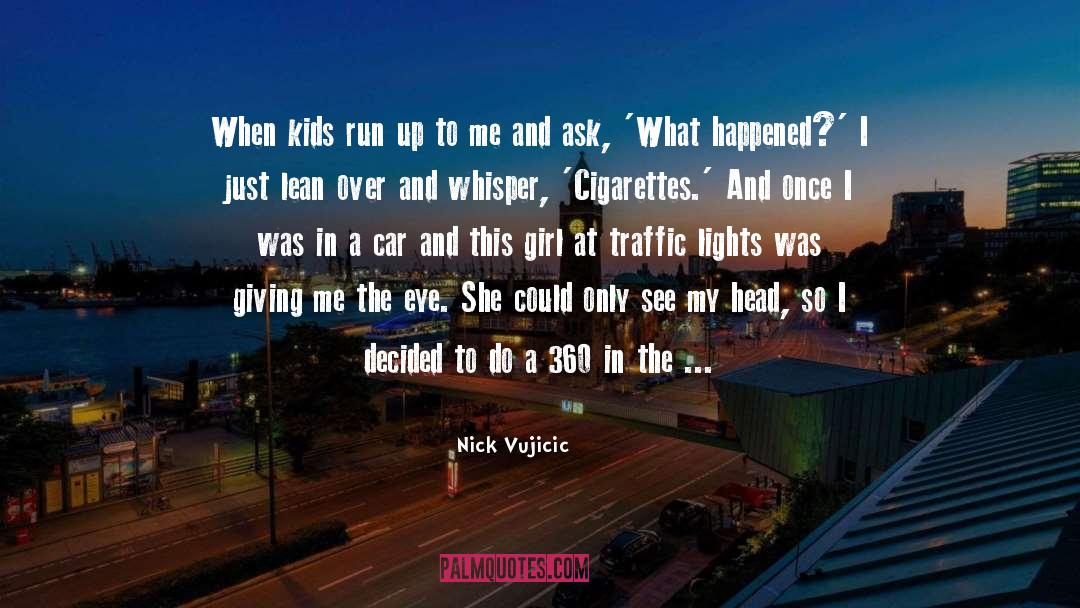 Traffic quotes by Nick Vujicic