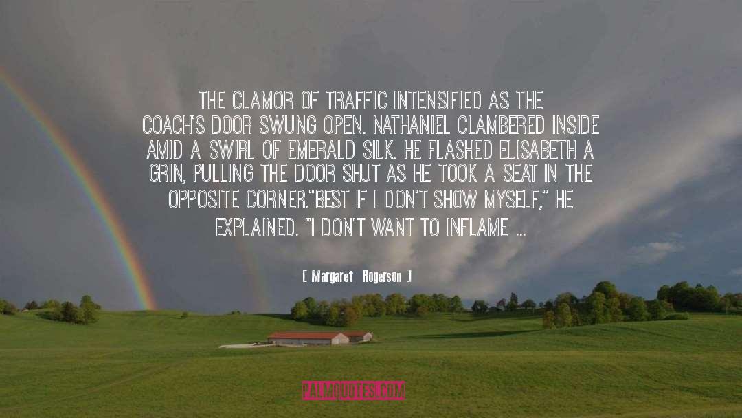 Traffic quotes by Margaret  Rogerson