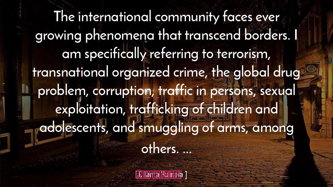 Trafficking quotes by Ollanta Humala