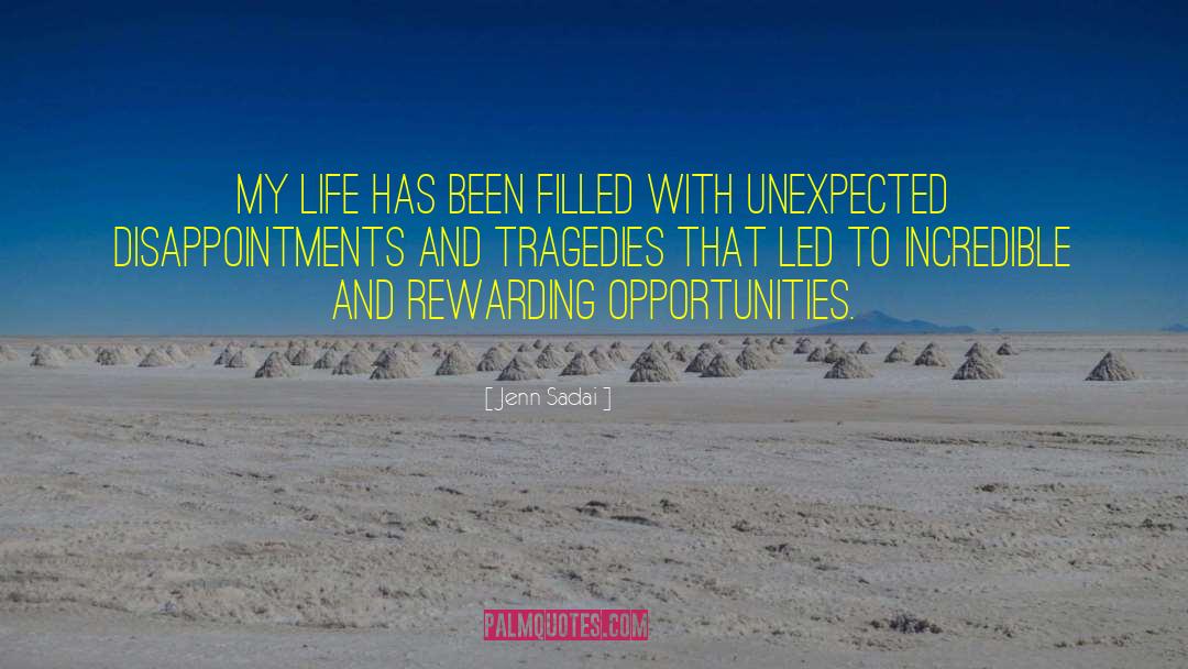 Tragedies And Triumphs quotes by Jenn Sadai