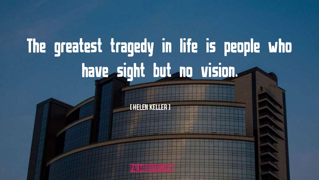 Tragedy Aristotle quotes by Helen Keller