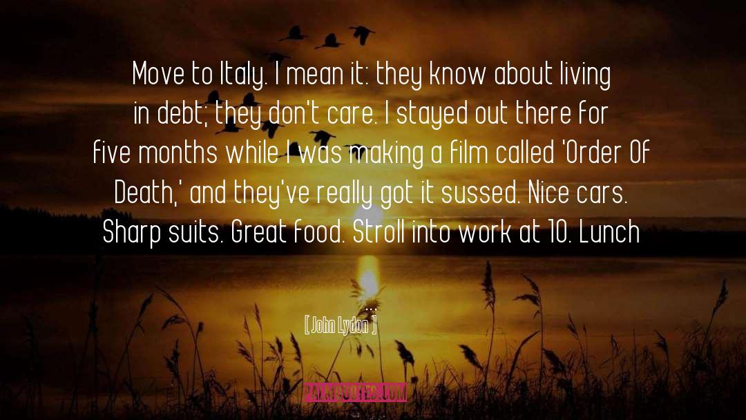 Tragedy Of Nice Italy quotes by John Lydon