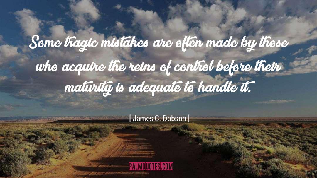 Tragic Accidents quotes by James C. Dobson