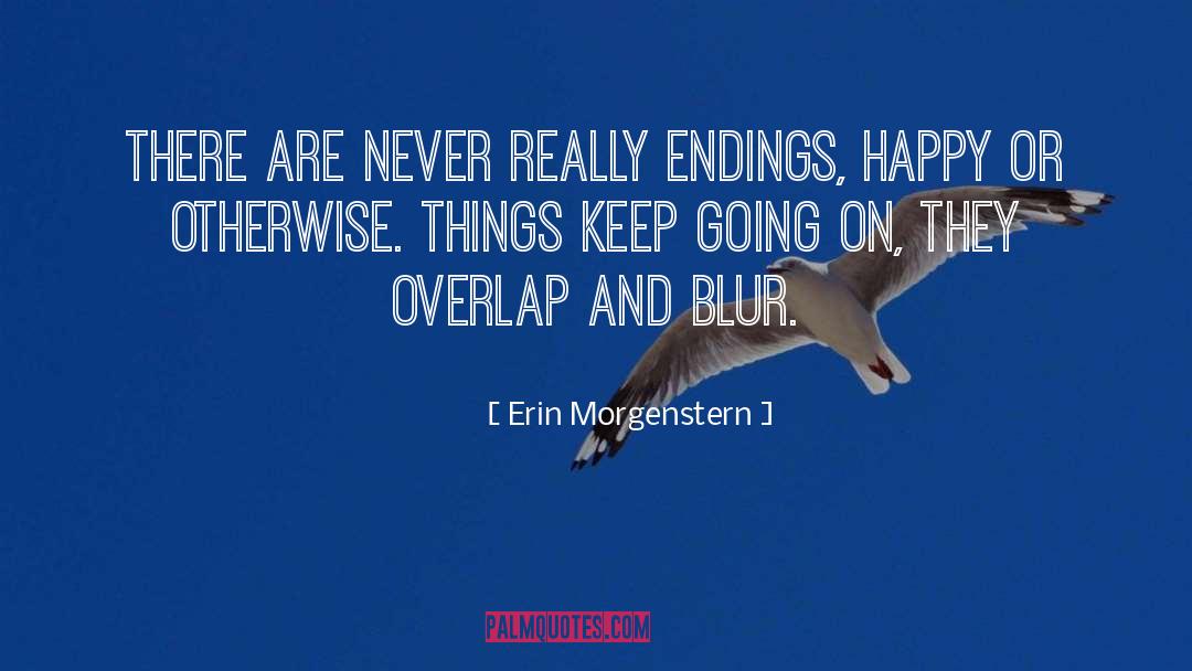 Tragic Endings quotes by Erin Morgenstern
