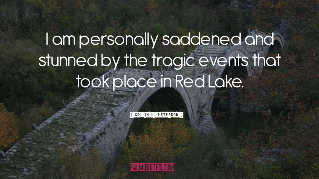 Tragic Events quotes by Collin C. Peterson