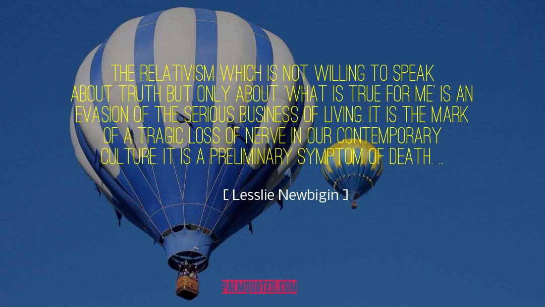 Tragic Loss quotes by Lesslie Newbigin