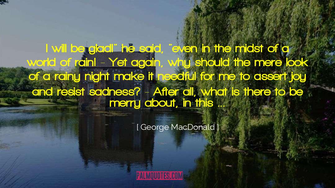 Tragicomedy Theatre quotes by George MacDonald