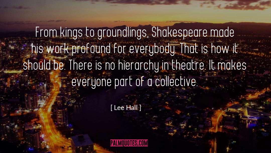 Tragicomedy Theatre quotes by Lee Hall