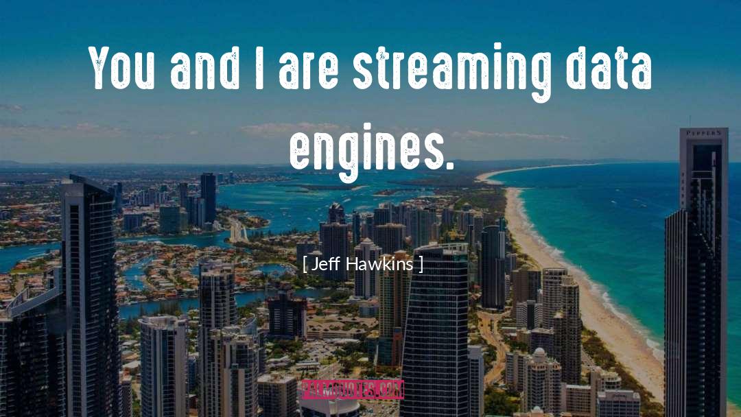 Trahisons Streaming quotes by Jeff Hawkins
