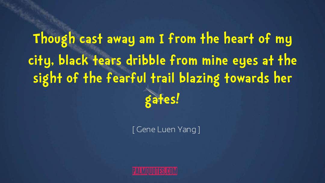 Trail Of Tears Primary Source quotes by Gene Luen Yang