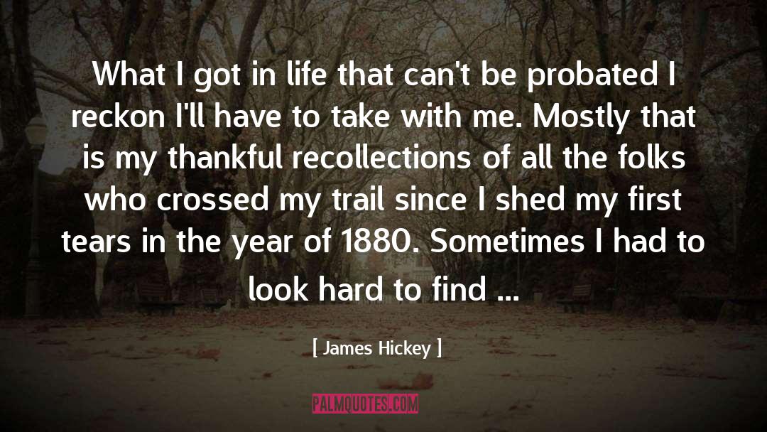 Trail Of Tears Primary Source quotes by James Hickey