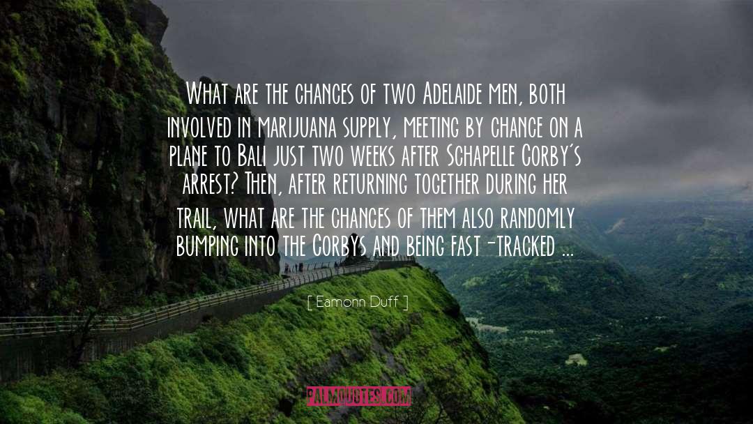 Trail quotes by Eamonn Duff