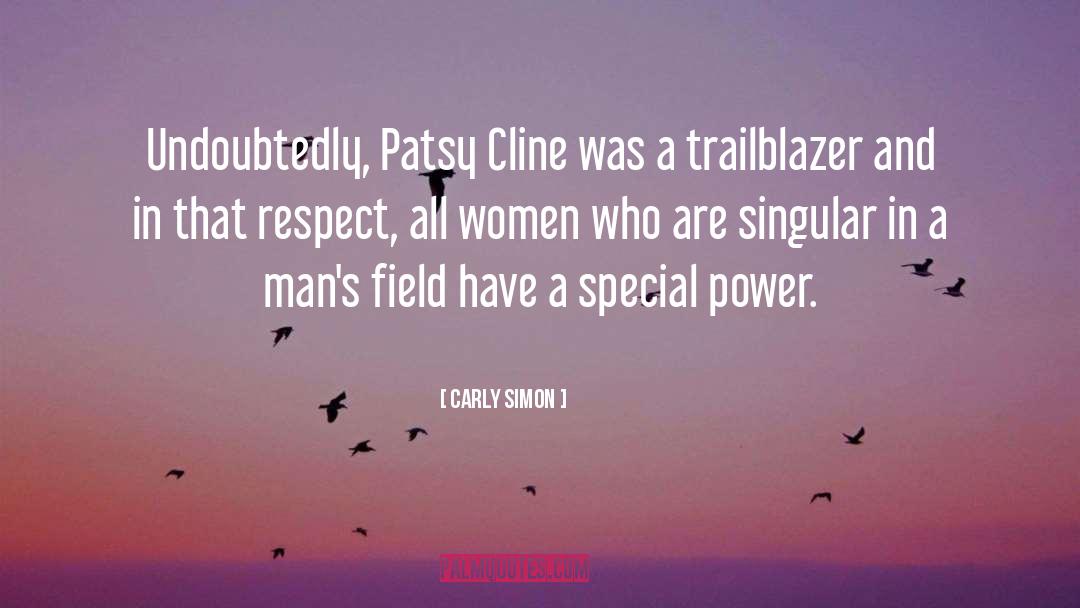 Trailblazer quotes by Carly Simon