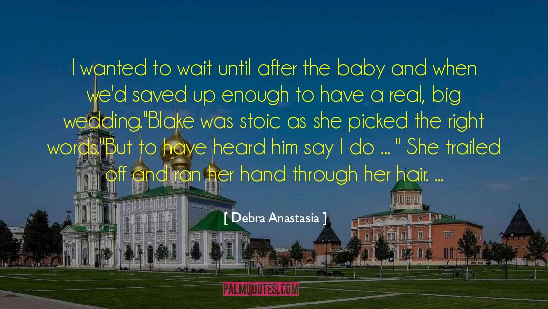 Trailed Off quotes by Debra Anastasia