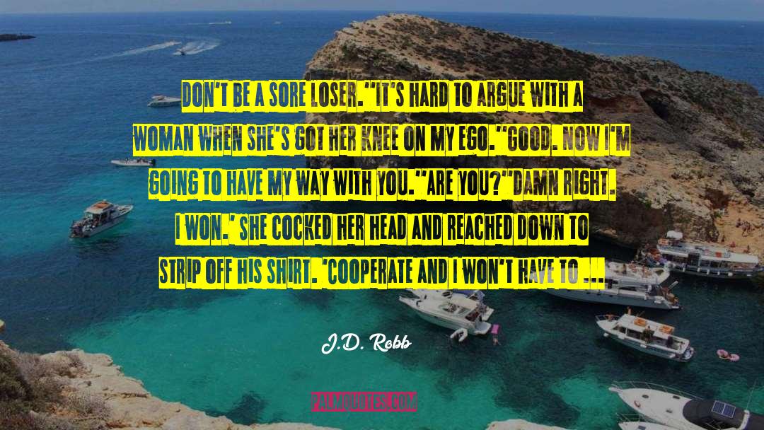 Trailed Off quotes by J.D. Robb