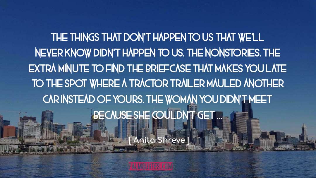 Trailer quotes by Anita Shreve