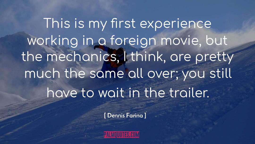 Trailer quotes by Dennis Farina