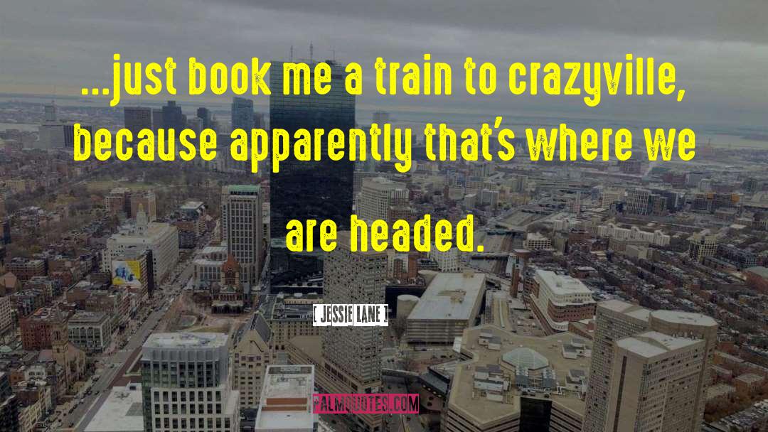 Train Heartnet quotes by Jessie Lane