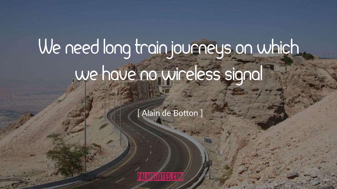 Train Journeys quotes by Alain De Botton