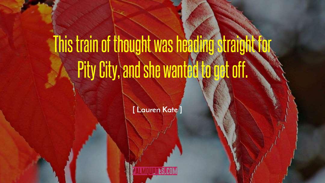 Train Of Thought quotes by Lauren Kate