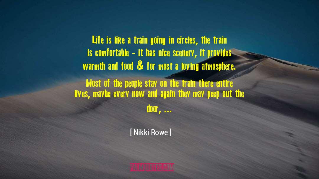 Train Ride quotes by Nikki Rowe