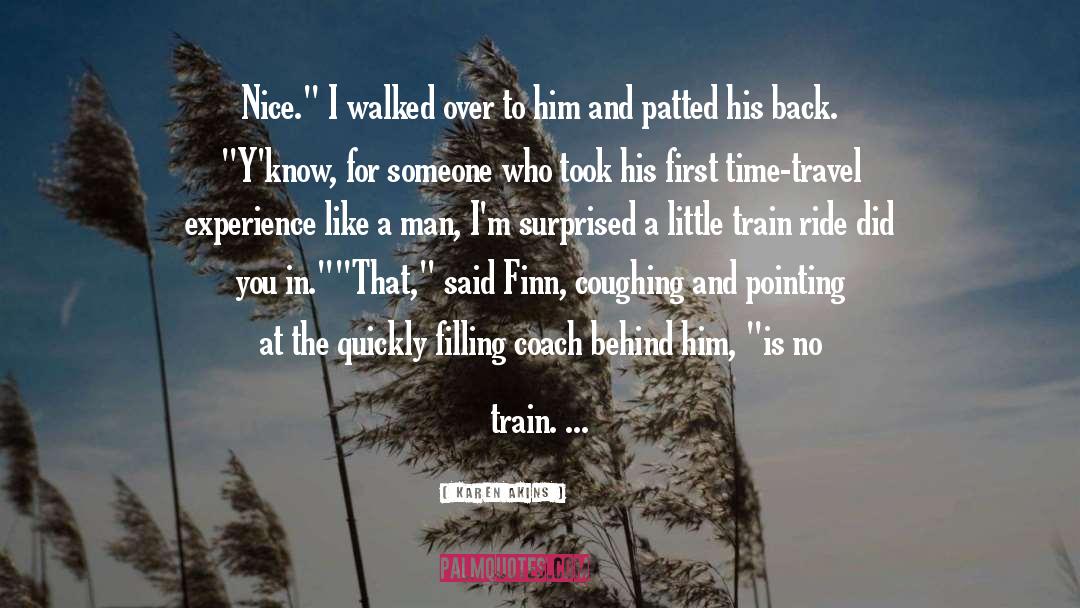 Train Ride quotes by Karen Akins