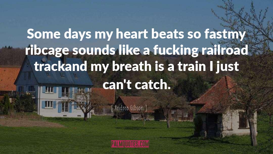 Train Sex quotes by Andrea Gibson
