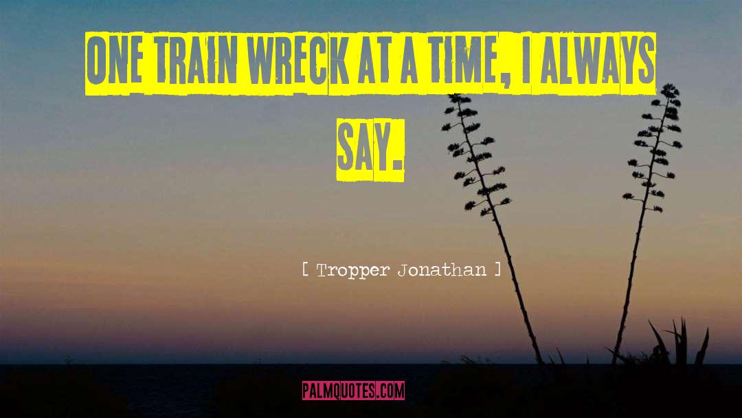 Train Wreck quotes by Tropper Jonathan