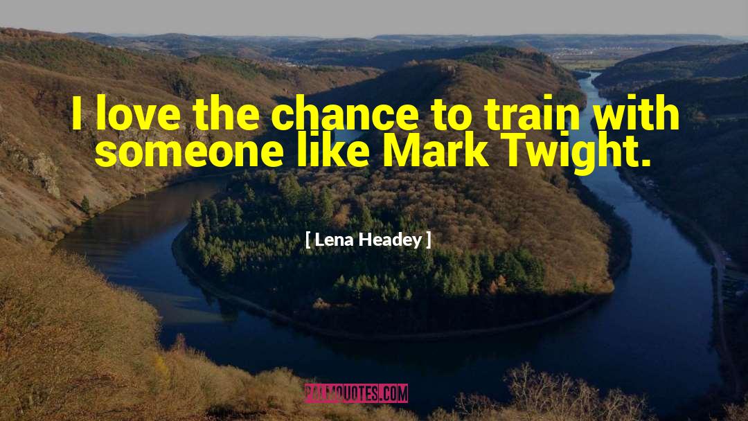 Train Wrecks quotes by Lena Headey