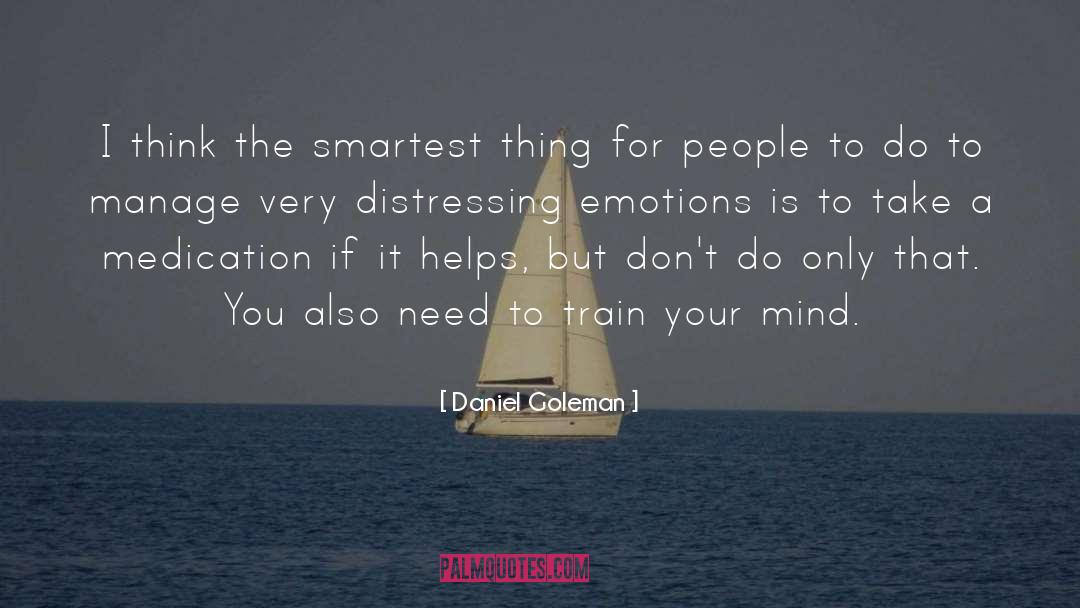 Train Wrecks quotes by Daniel Goleman