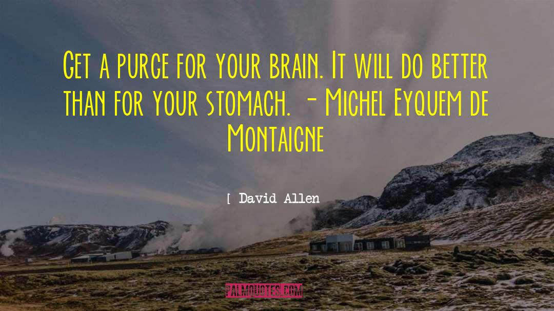 Train Your Brain quotes by David Allen