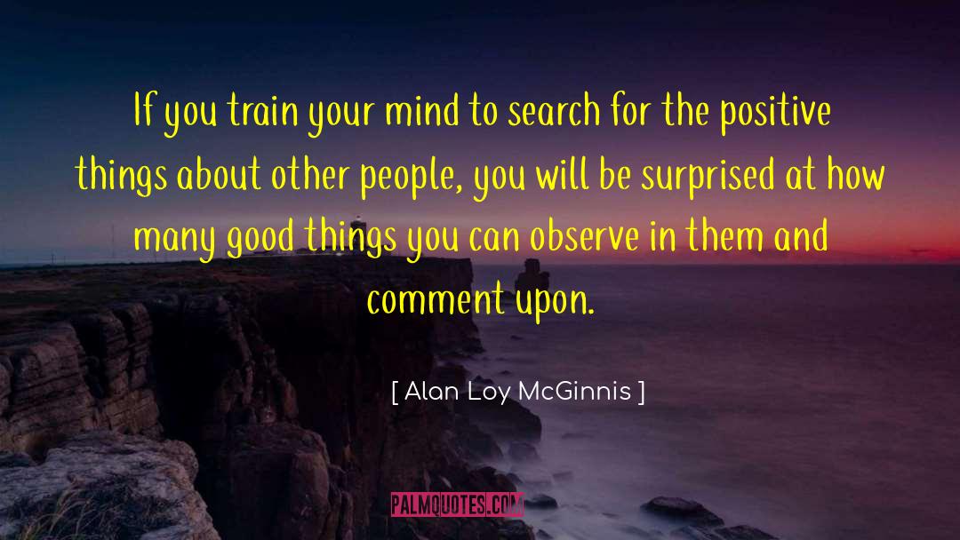 Train Your Mind quotes by Alan Loy McGinnis