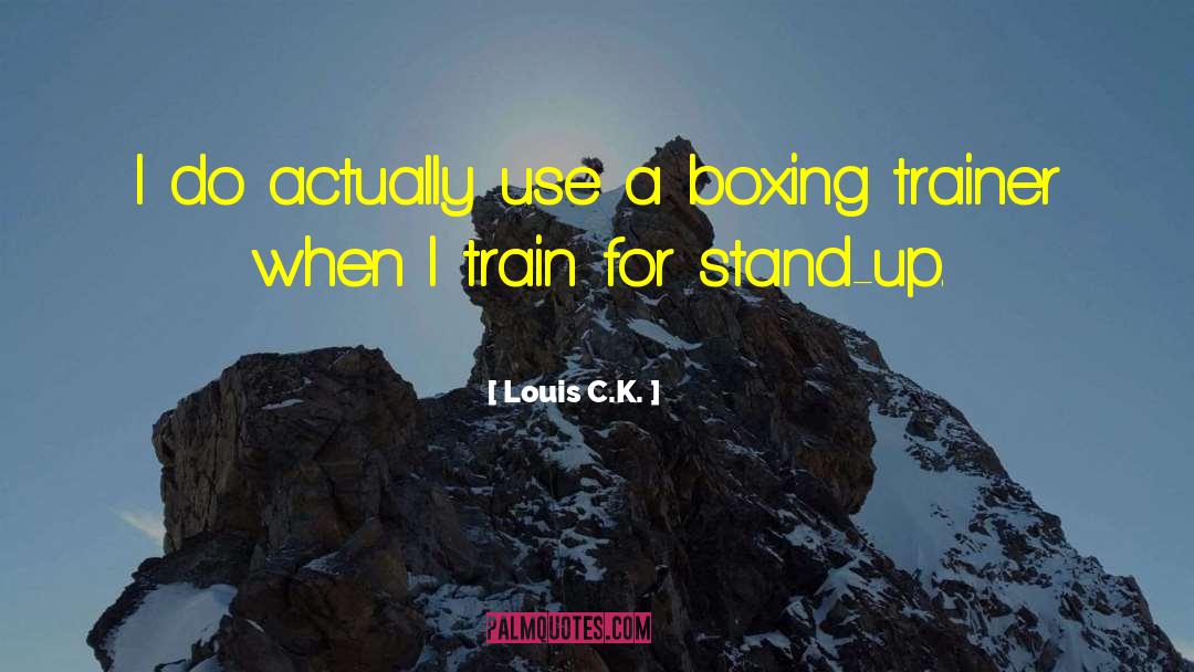 Trainers quotes by Louis C.K.