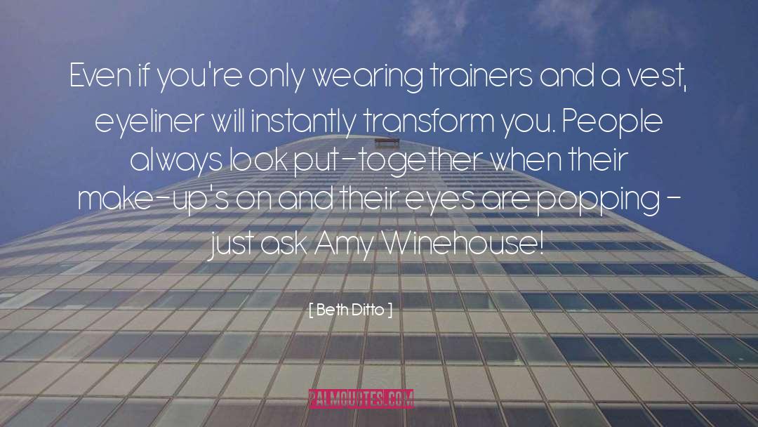 Trainers quotes by Beth Ditto