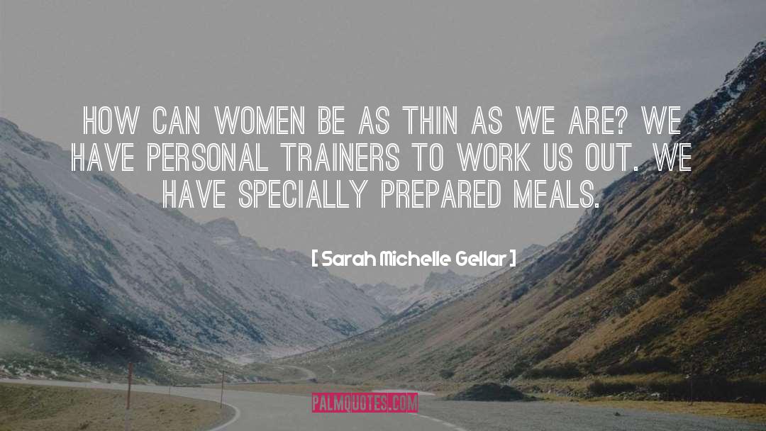 Trainers quotes by Sarah Michelle Gellar