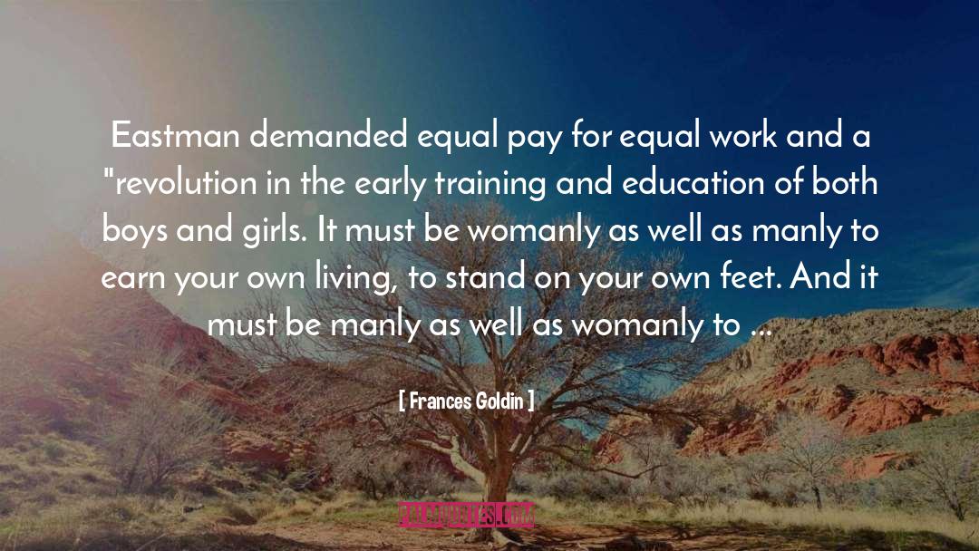 Training And Education quotes by Frances Goldin