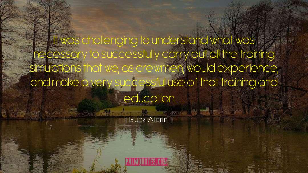 Training And Education quotes by Buzz Aldrin